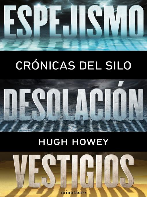 Title details for Crónicas del Silo by Hugh Howey - Wait list